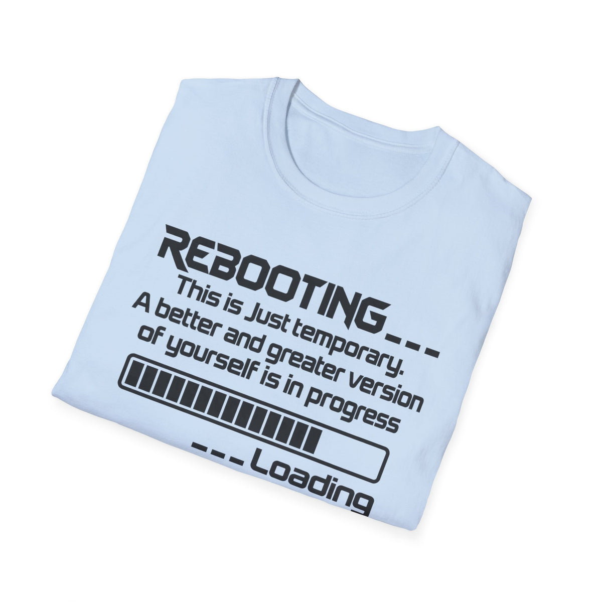 Rebooting Self-Improvement Loading Graphic T-Shirt