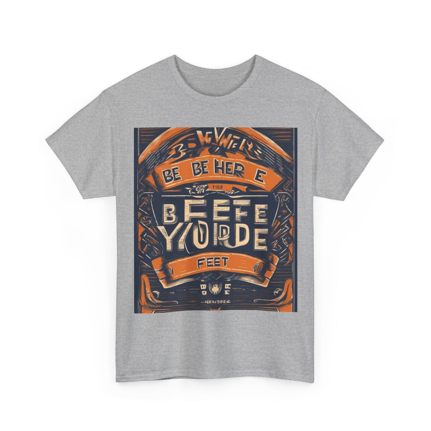 boostlete-field-day-type-be-where-your-feet-are-banner-engraved-0029 — Unisex Heavy Cotton Tee (Gildan 5000)