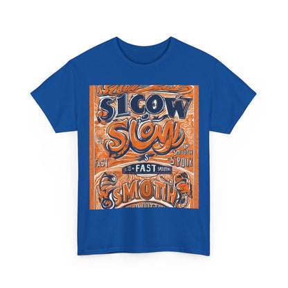 boostlete-rise-grind-type-slow-is-smooth-smooth-is-fast-outline-over-solid-engraved-0025 — Unisex Heavy Cotton Tee (Gildan 5000)