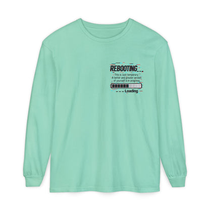 Rebooting Loading Inspirational Long Sleeve T-Shirt