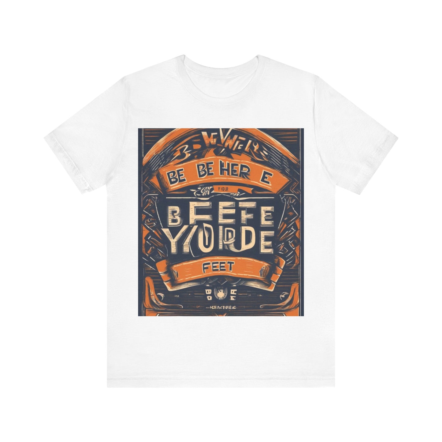 boostlete-field-day-type-be-where-your-feet-are-banner-engraved-0029 — Unisex Jersey Short Sleeve (B+C 3001)