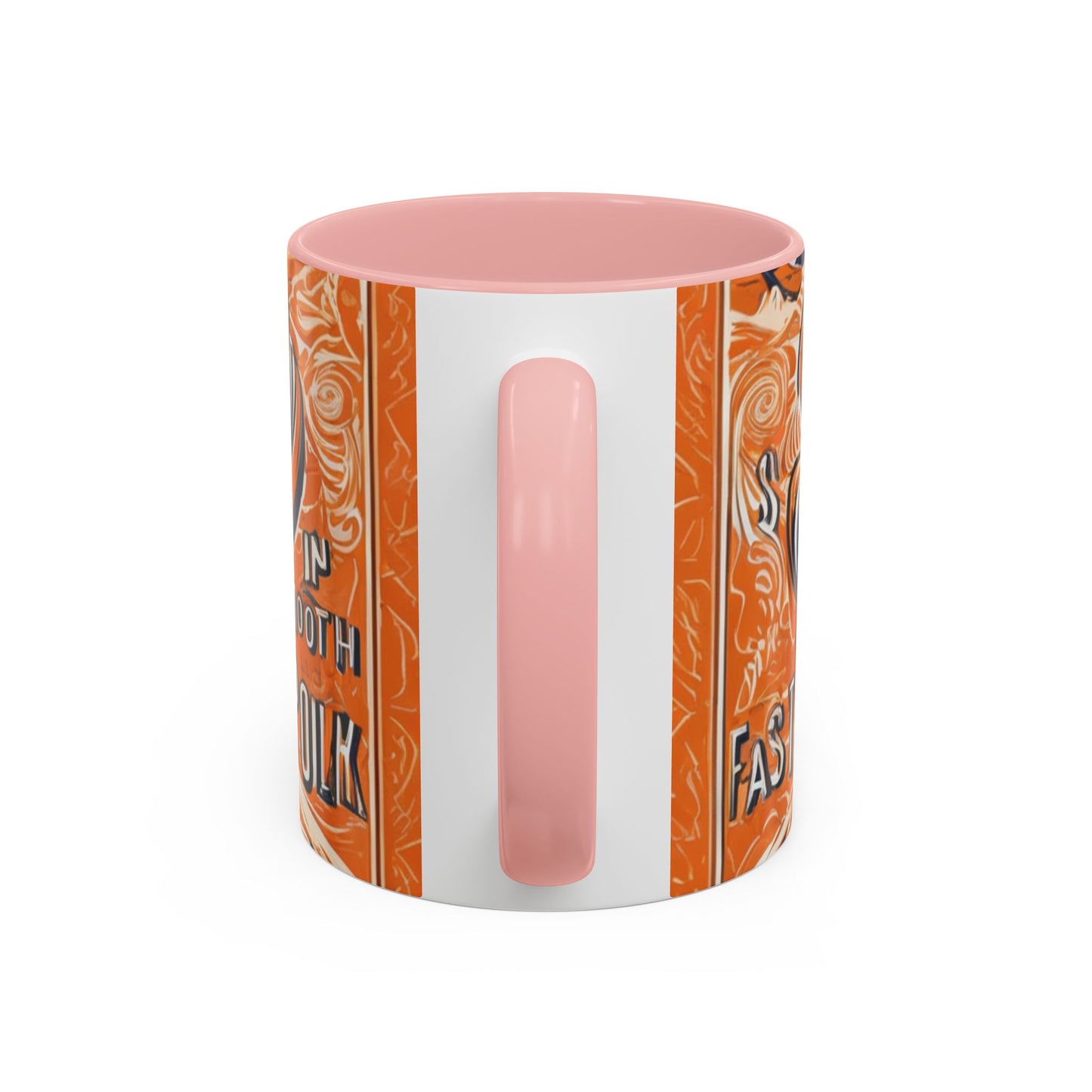 boostlete-rise-grind-type-slow-is-smooth-smooth-is-fast-outline-over-solid-engraved-0025 — Accent Mug 11oz/15oz