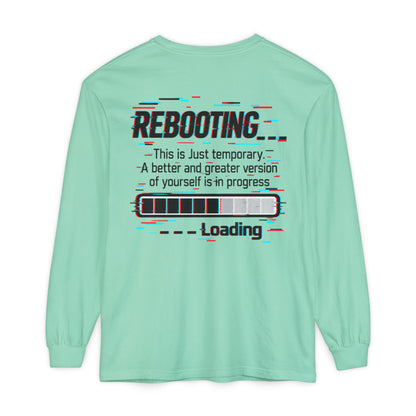 Rebooting Loading Inspirational Long Sleeve T-Shirt