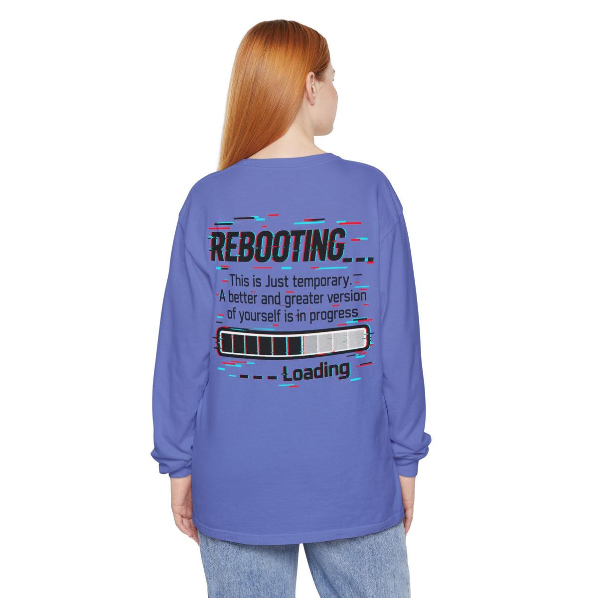 Rebooting Loading Inspirational Long Sleeve T-Shirt