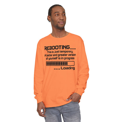 Rebooting Loading Humor Long Sleeve T-Shirt