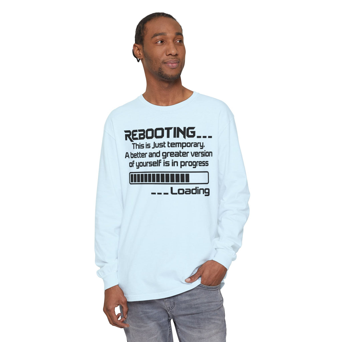 Rebooting Loading Humor Long Sleeve T-Shirt