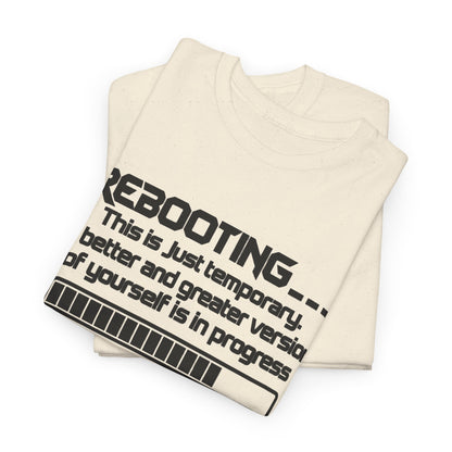 Rebooting... Personal Growth Loading Inspirational T-Shirt