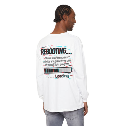 Rebooting Loading Inspirational Long Sleeve T-Shirt