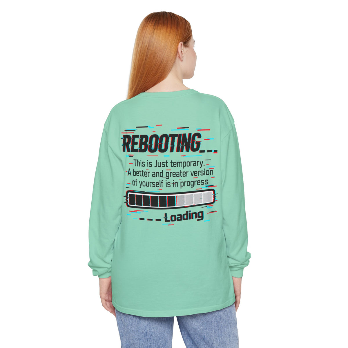 Rebooting Loading Inspirational Long Sleeve T-Shirt