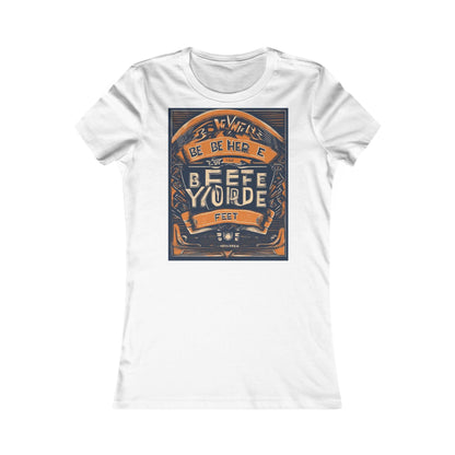 boostlete-field-day-type-be-where-your-feet-are-banner-engraved-0029 — Women's Favorite Tee (B+C 6004)