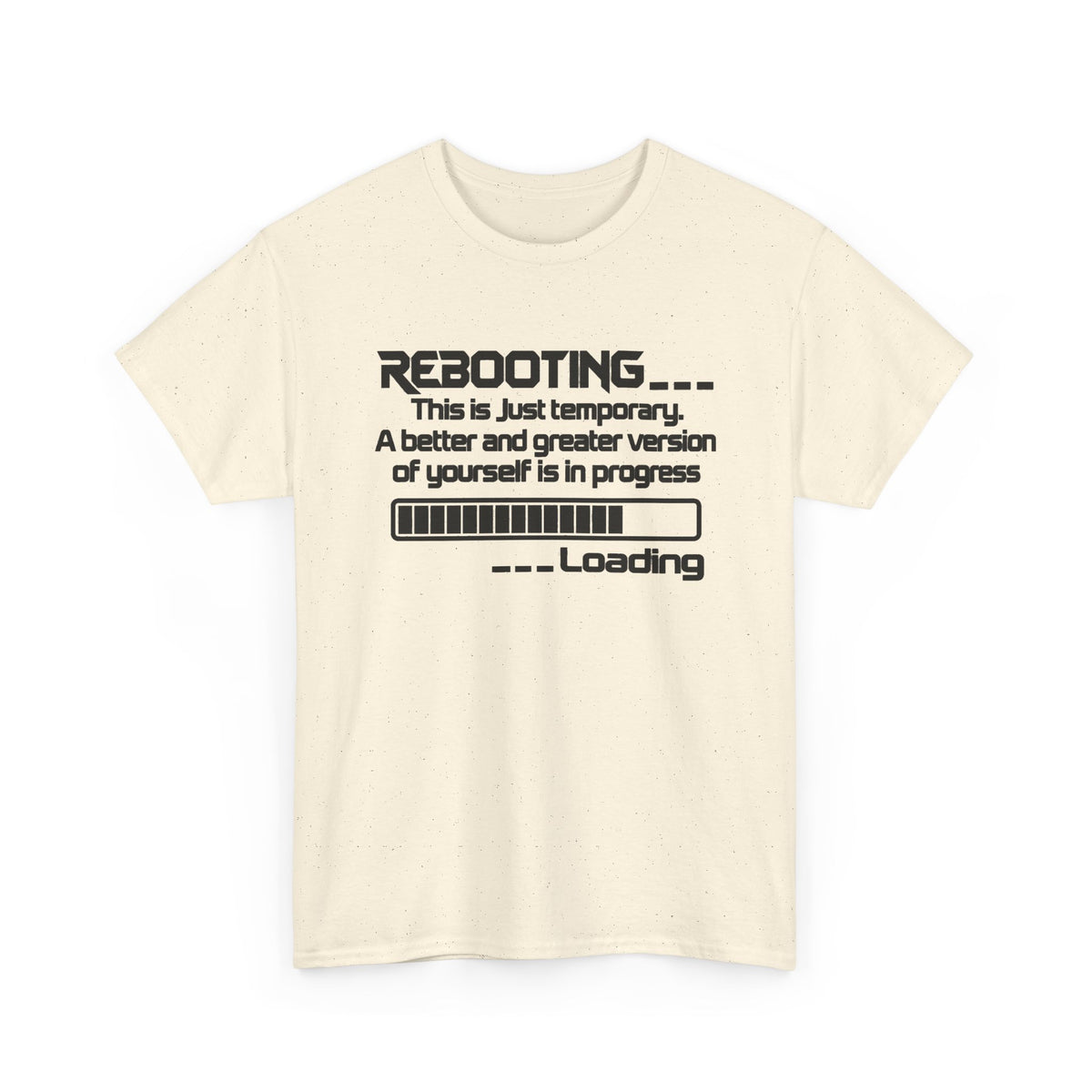 Rebooting... Personal Growth Loading Inspirational T-Shirt
