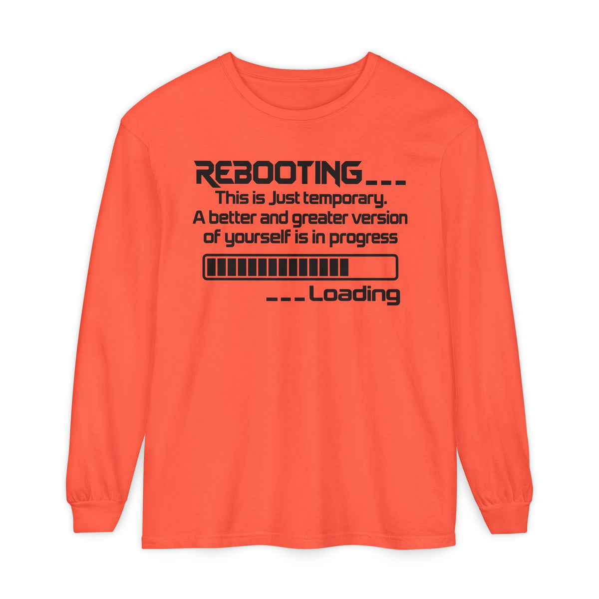 Rebooting Loading Humor Long Sleeve T-Shirt