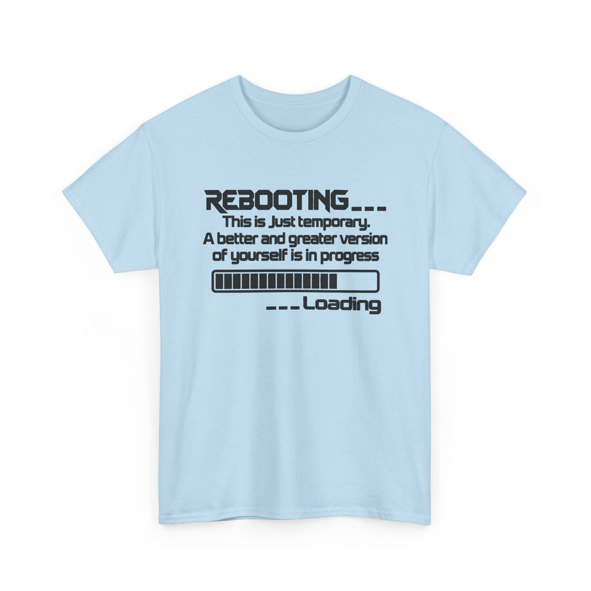 Rebooting... Personal Growth Loading Inspirational T-Shirt