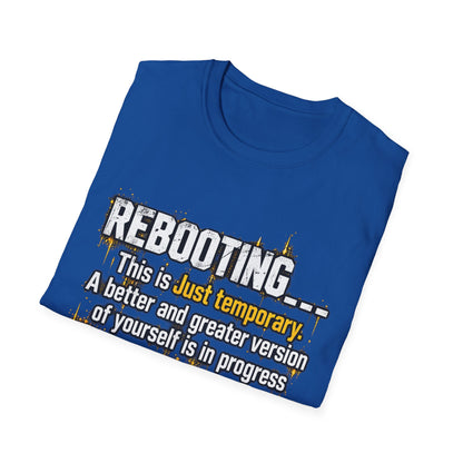 Rebooting Loading Motivational T-Shirt