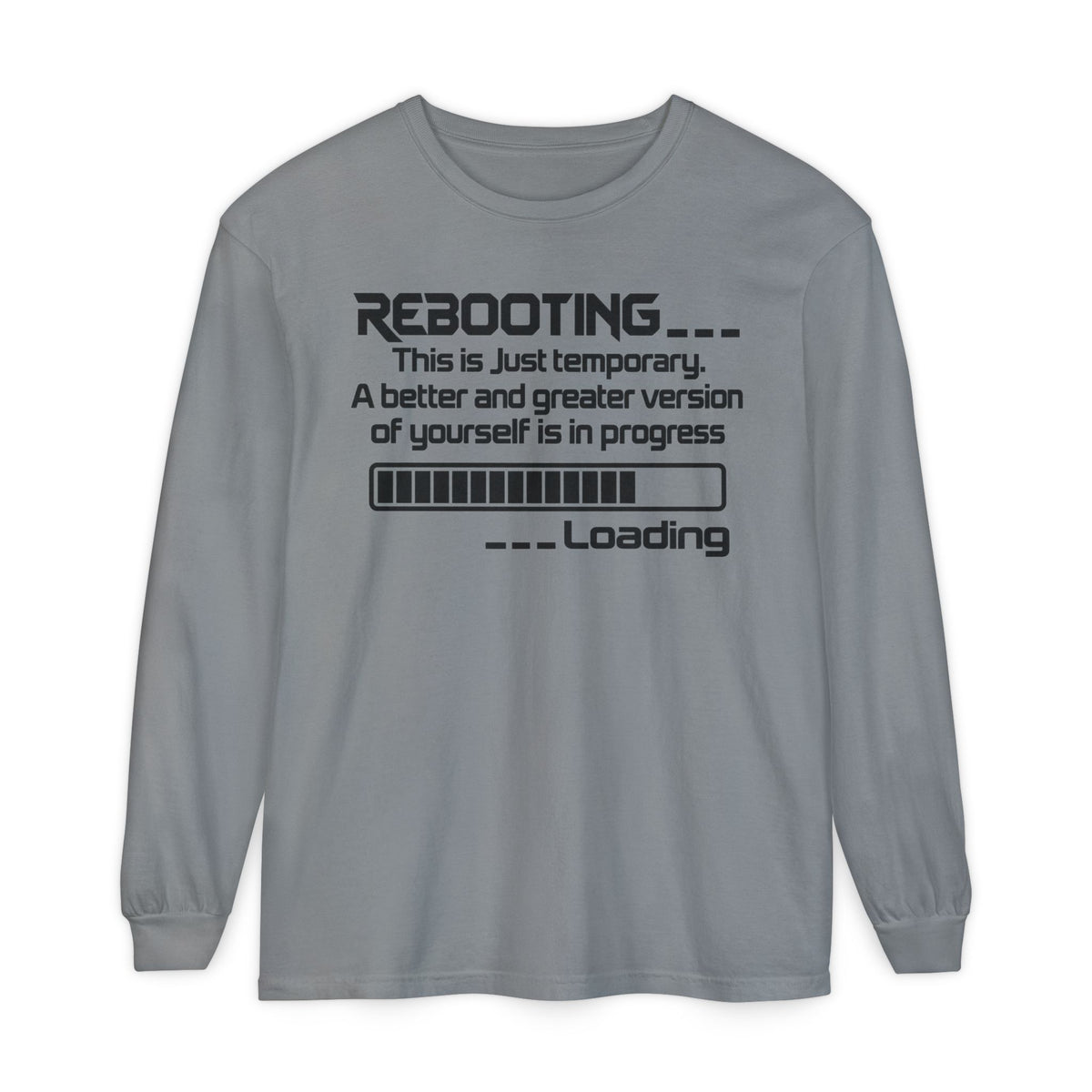 Rebooting Loading Humor Long Sleeve T-Shirt