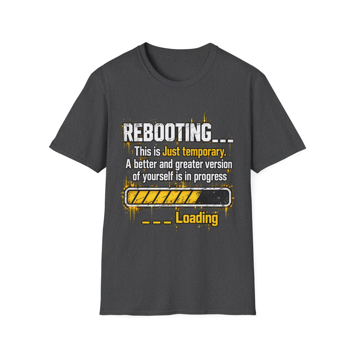 Rebooting Loading Motivational T-Shirt