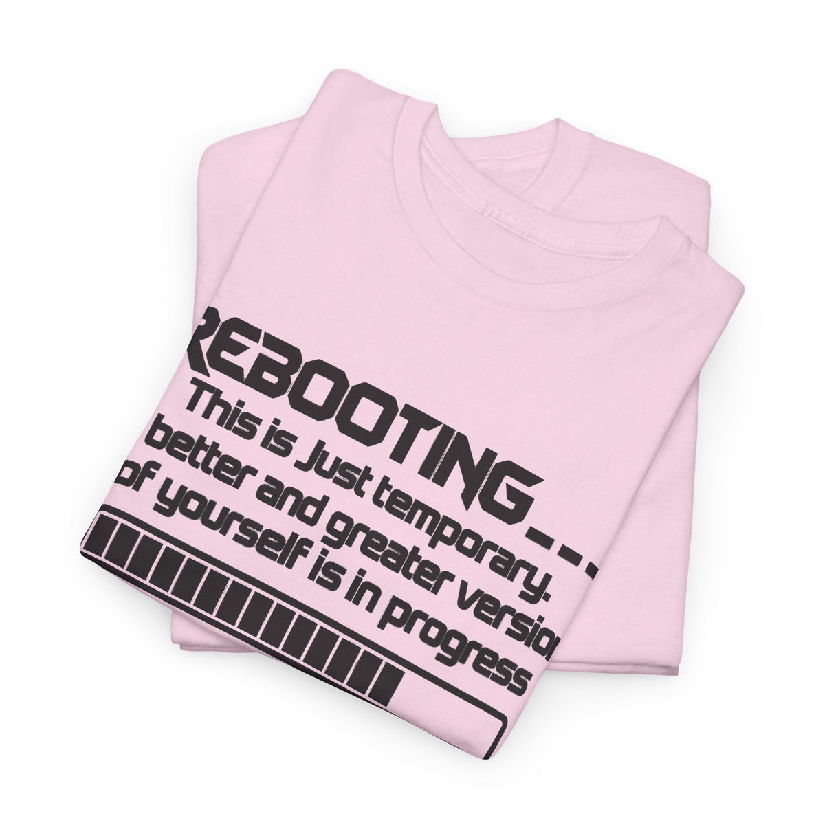 Rebooting... Personal Growth Loading Inspirational T-Shirt