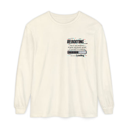 Rebooting Loading Inspirational Long Sleeve T-Shirt