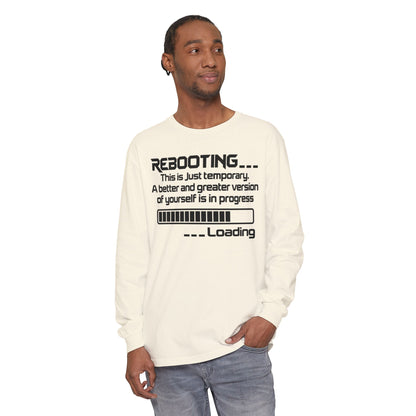 Rebooting Loading Humor Long Sleeve T-Shirt
