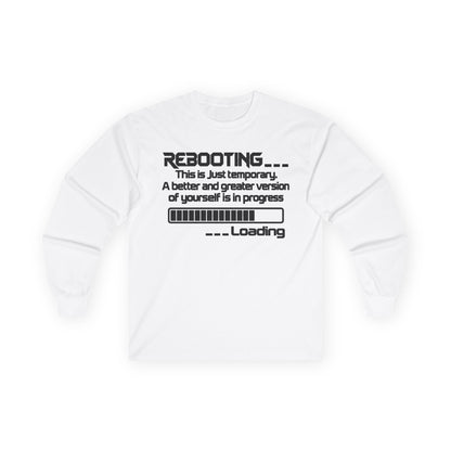 Rebooting This Is Just Temporary Long Sleeve Tee