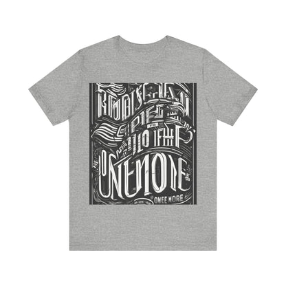 boostlete-mile-by-mile-type-one-more-split-line-art-0001 — Unisex Jersey Short Sleeve (B+C 3001)