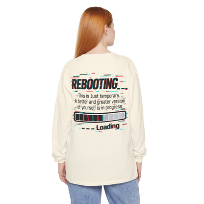 Rebooting Loading Inspirational Long Sleeve T-Shirt