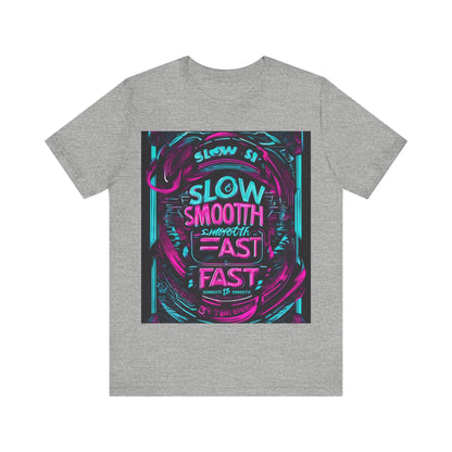boostlete-recovery-progress-type-slow-is-smooth-smooth-is-fast-banner-engraved-0181 — Unisex Jersey Short Sleeve (B+C 3001)