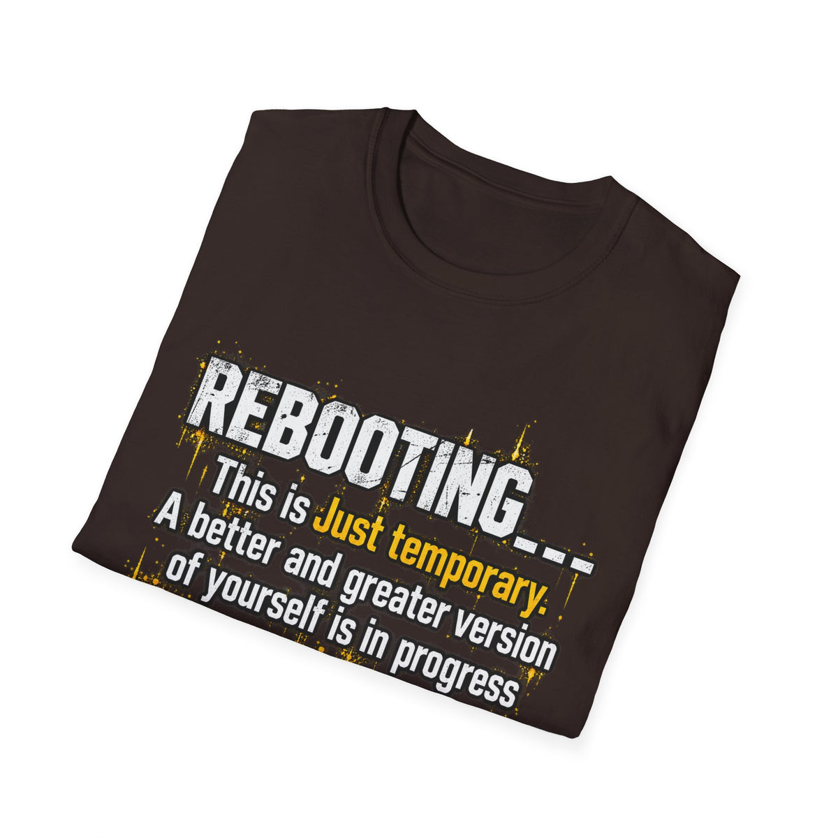 Rebooting Loading Motivational T-Shirt