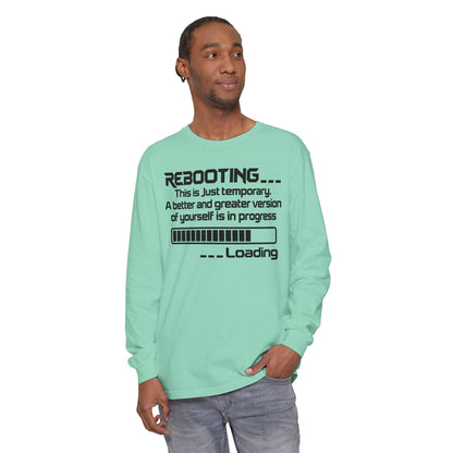 Rebooting Loading Humor Long Sleeve T-Shirt