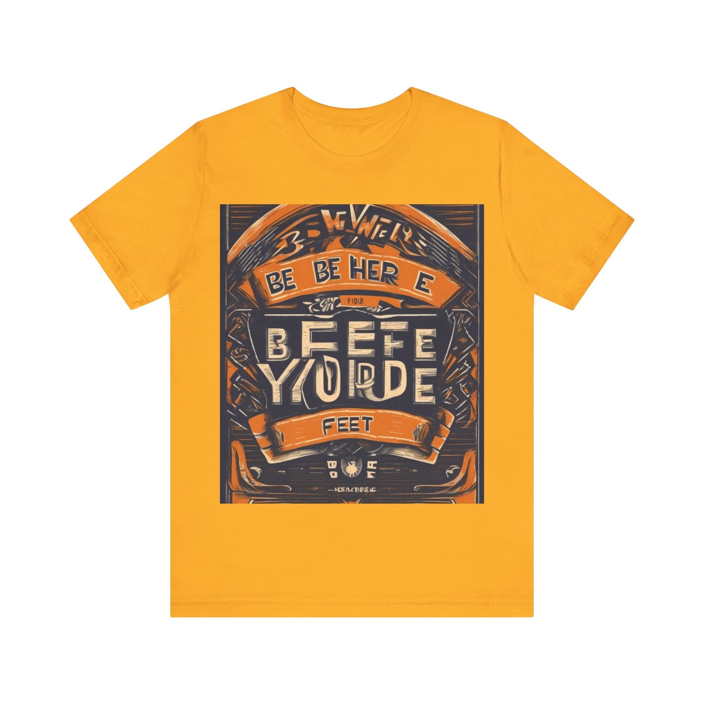 boostlete-field-day-type-be-where-your-feet-are-banner-engraved-0029 — Unisex Jersey Short Sleeve (B+C 3001)