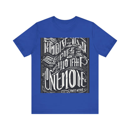 boostlete-mile-by-mile-type-one-more-split-line-art-0001 — Unisex Jersey Short Sleeve (B+C 3001)