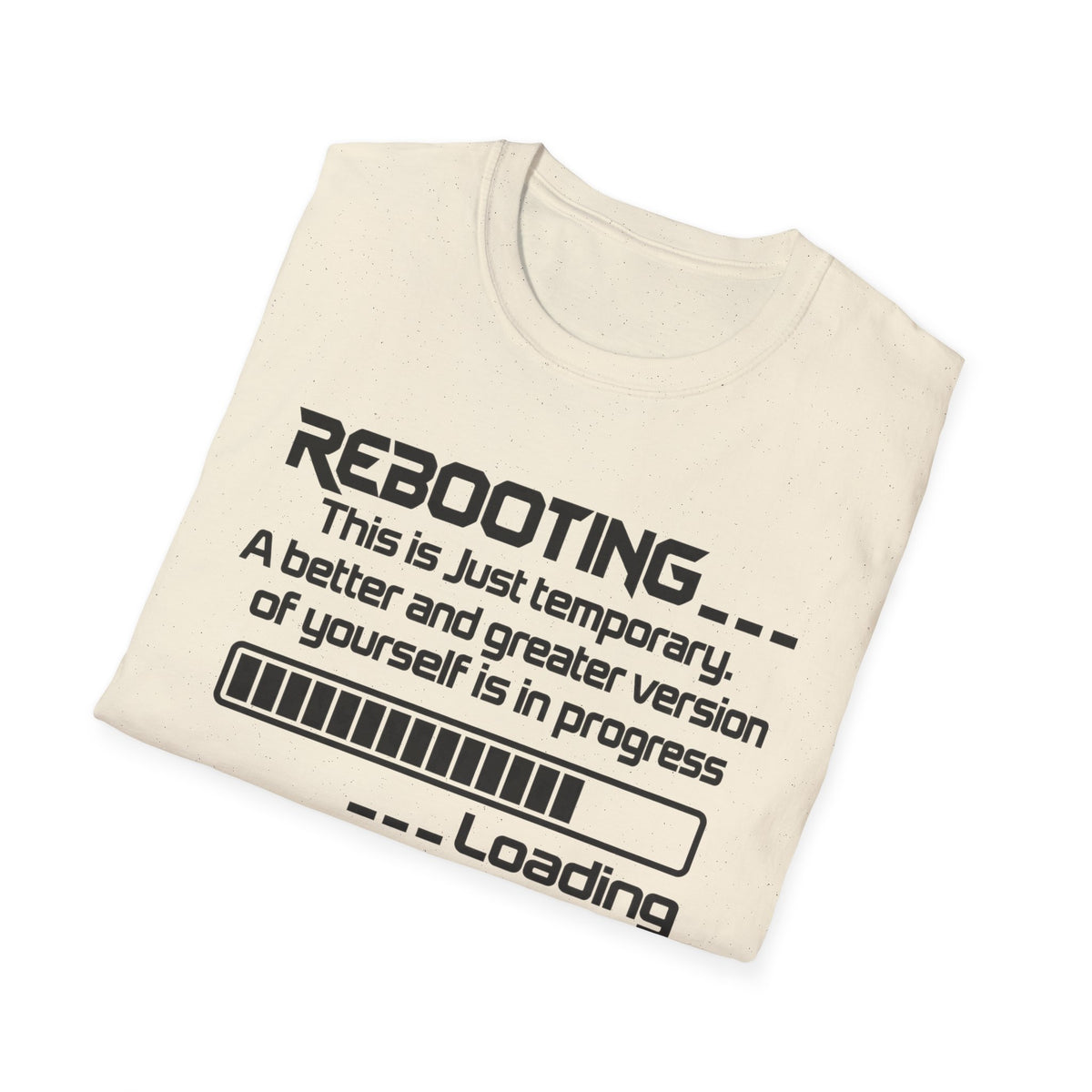 Rebooting Self-Improvement Loading Graphic T-Shirt