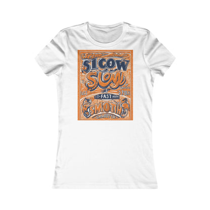boostlete-rise-grind-type-slow-is-smooth-smooth-is-fast-outline-over-solid-engraved-0025 — Women's Favorite Tee (B+C 6004)