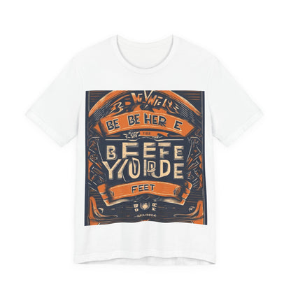 boostlete-field-day-type-be-where-your-feet-are-banner-engraved-0029 — Unisex Jersey Short Sleeve (B+C 3001)