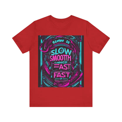 boostlete-recovery-progress-type-slow-is-smooth-smooth-is-fast-banner-engraved-0181 — Unisex Jersey Short Sleeve (B+C 3001)