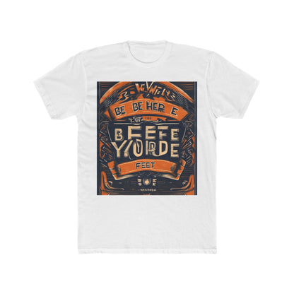 boostlete-field-day-type-be-where-your-feet-are-banner-engraved-0029 — Unisex Cotton Crew Tee (NL 3600)