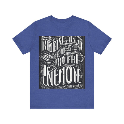 boostlete-mile-by-mile-type-one-more-split-line-art-0001 — Unisex Jersey Short Sleeve (B+C 3001)