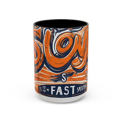 boostlete-rise-grind-type-slow-is-smooth-smooth-is-fast-outline-over-solid-engraved-0025 — Accent Mug 11oz/15oz