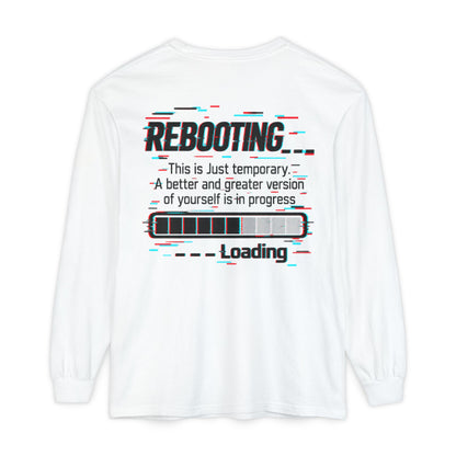 Rebooting Loading Inspirational Long Sleeve T-Shirt