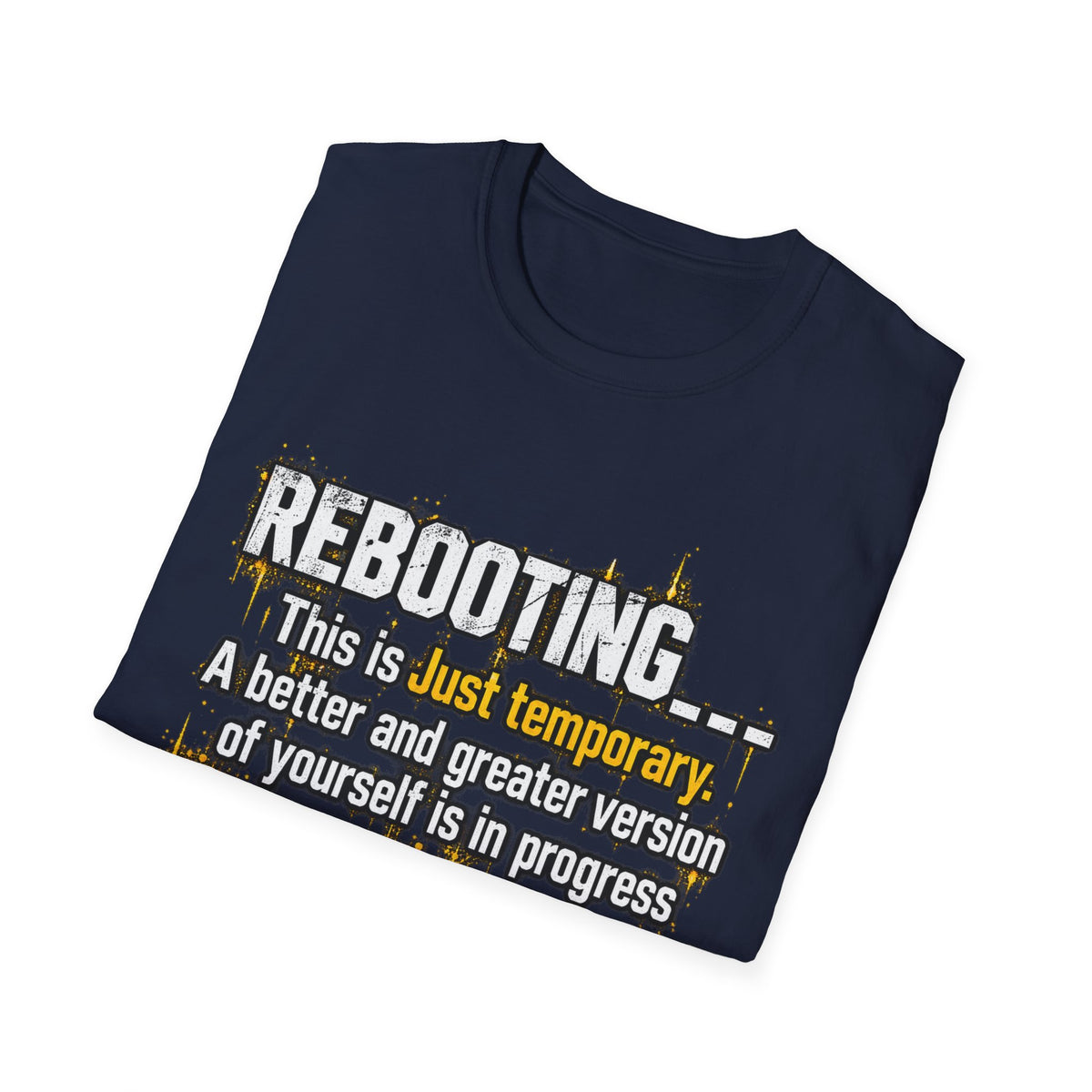 Rebooting Loading Motivational T-Shirt