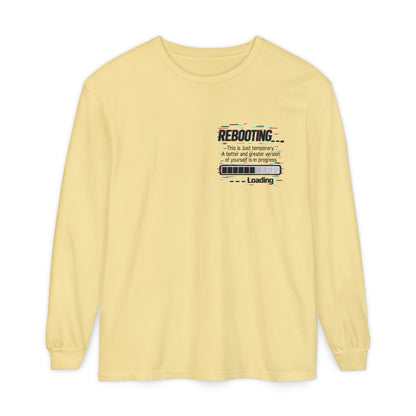 Rebooting Loading Inspirational Long Sleeve T-Shirt