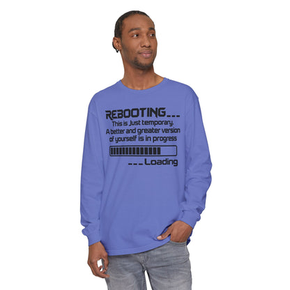 Rebooting Loading Humor Long Sleeve T-Shirt