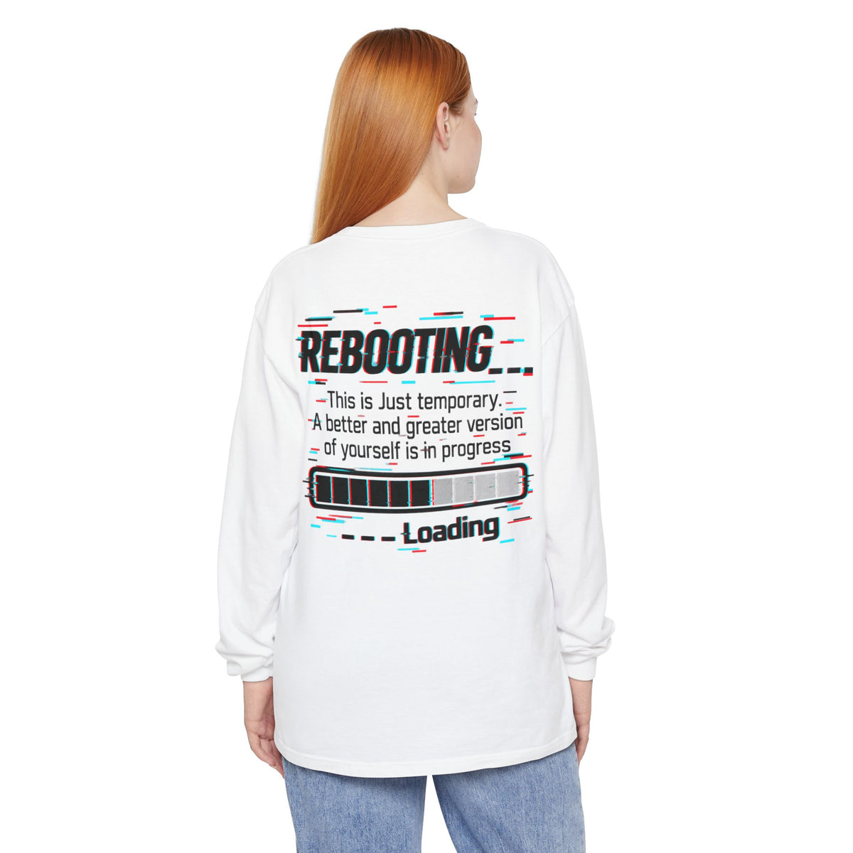 Rebooting Loading Inspirational Long Sleeve T-Shirt