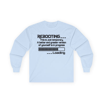 Rebooting This Is Just Temporary Long Sleeve Tee