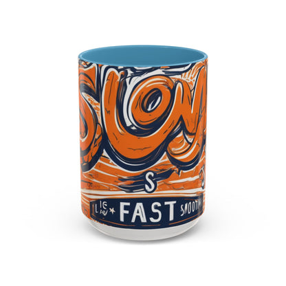 boostlete-rise-grind-type-slow-is-smooth-smooth-is-fast-outline-over-solid-engraved-0025 — Accent Mug 11oz/15oz