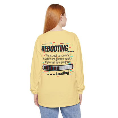 Rebooting Loading Inspirational Long Sleeve T-Shirt