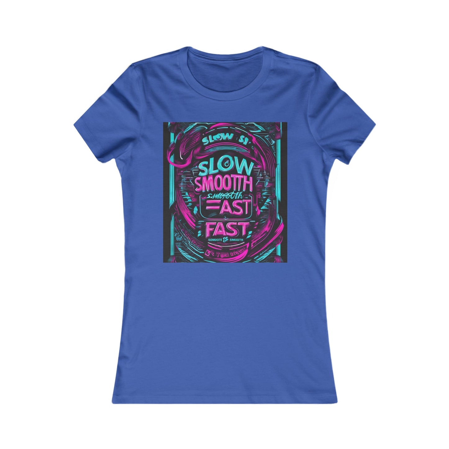 boostlete-recovery-progress-type-slow-is-smooth-smooth-is-fast-banner-engraved-0181 — Women's Favorite Tee (B+C 6004)