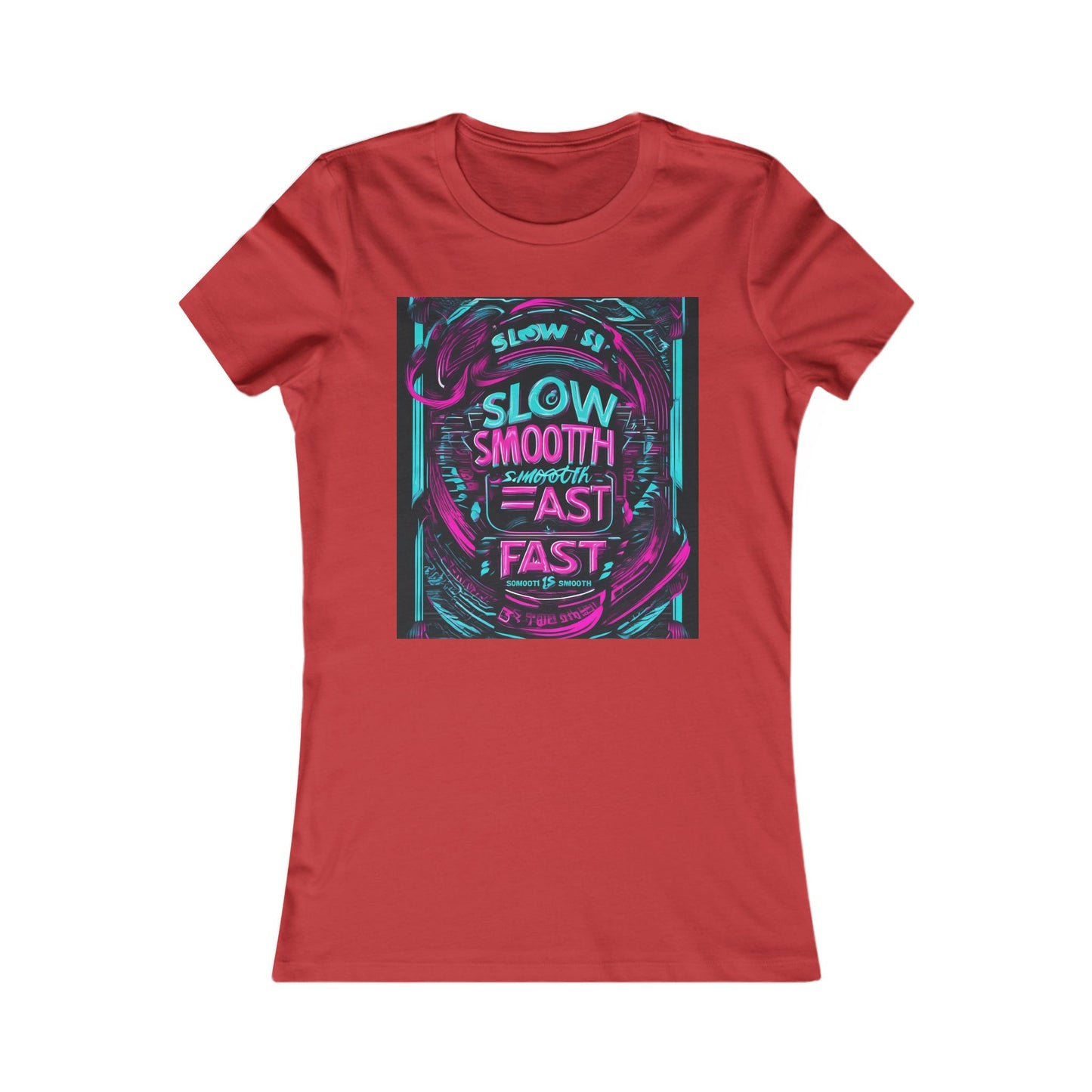 boostlete-recovery-progress-type-slow-is-smooth-smooth-is-fast-banner-engraved-0181 — Women's Favorite Tee (B+C 6004)