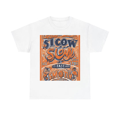 boostlete-rise-grind-type-slow-is-smooth-smooth-is-fast-outline-over-solid-engraved-0025 — Unisex Heavy Cotton Tee (Gildan 5000)