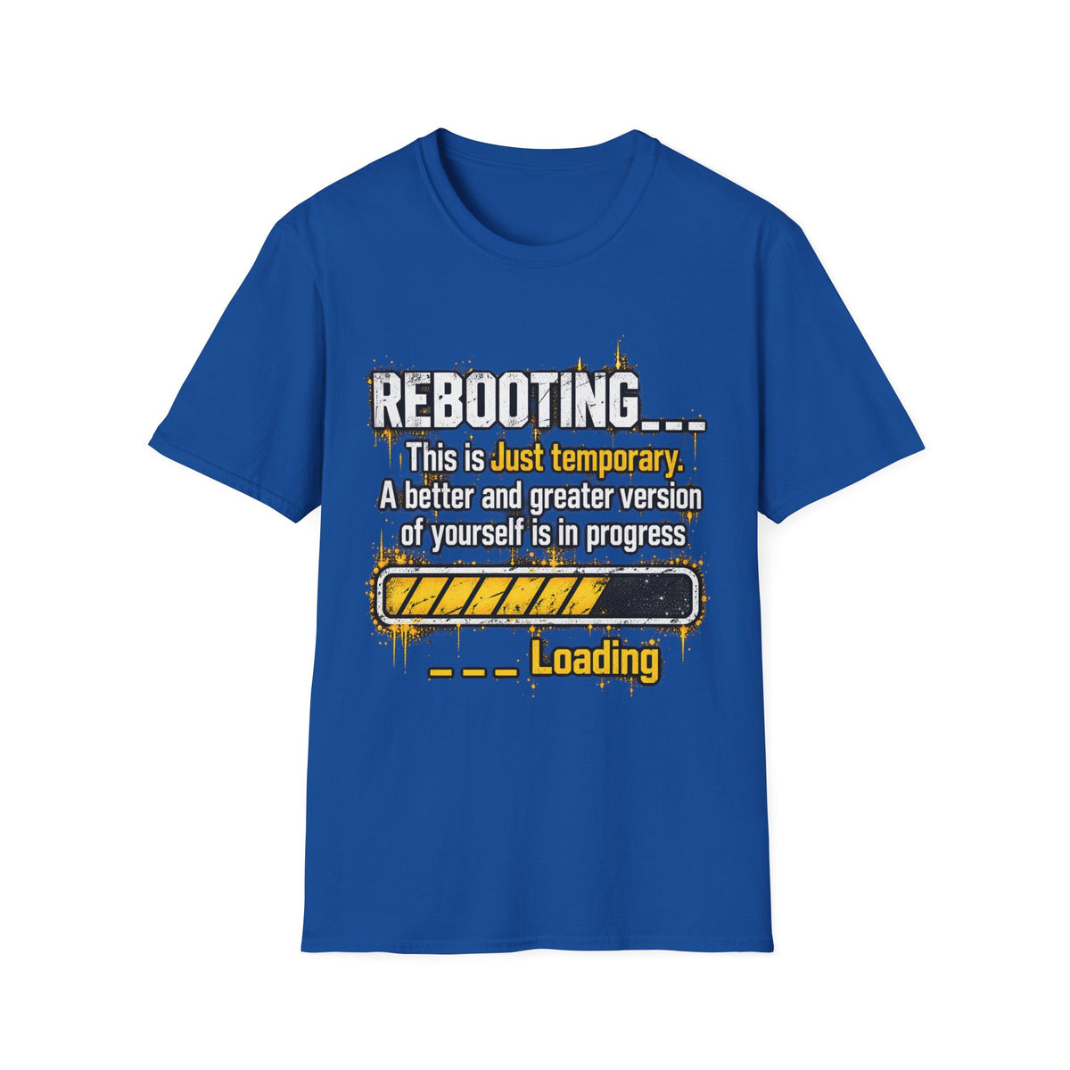 Rebooting Loading Motivational T-Shirt
